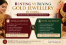 Renting vs Buying Gold Jewellery in India – Which is Better for Wedding?